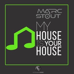 Marc Stout - My House Is Your House #021