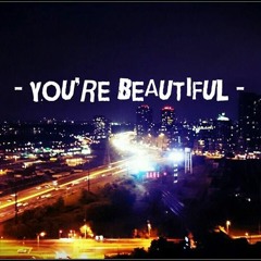 You're Beautiful