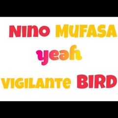 Yeah ft Vigilante Bird