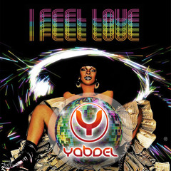 Donna Summer - I Feel Love (Yabdel BOOTLEG) ***CLIC BUY & FREE DOWNLOAD*** ENJOY