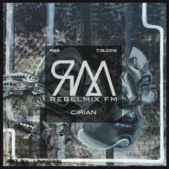 Rebel Mix #188 ft Cirian - July16. 2016