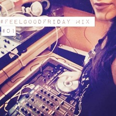 #FEELGOODFRIDAY MIX - FUNKY