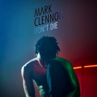 Mark Clennon - Don't Die