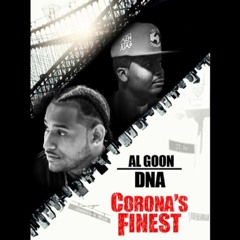 (HotNewHipHop )Coronas Finest - DNA & AL GOON