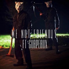 LostBoyByous - We Not Friendly - Feat. GUAPEAUX