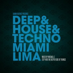 Deep & House & Techno... Miami to Lima