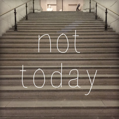 Not Today (Cover)
