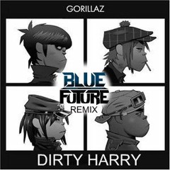 Gorillaz - Dirty Harry (Blue Future Remix)