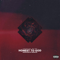Honest To God (Prod. Penacho)