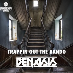 Benasis - Trappin Out The Bando