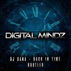 DJ Dana - Back In Time (Digital Mindz Bootleg)