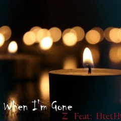 Z When I 39 M Gone