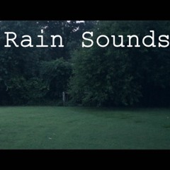 Rain Sounds Audio Exterior and Interior