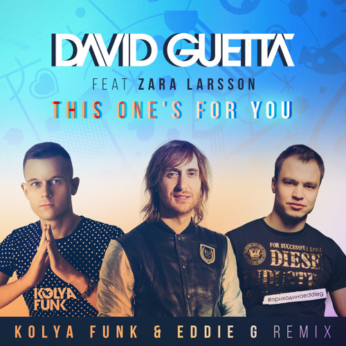 Stream David Guetta ft. Zara Larsson - This One's For You (Kolya Funk &  Eddie G Radio Remix) by Roman Okhotnikov | Listen online for free on  SoundCloud