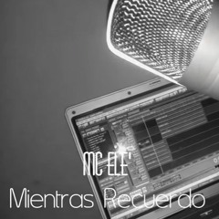 Mientras Recuerdo - Coro - McEle'