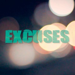 Excuses (#DseevaSeason4)