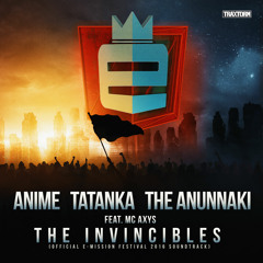 The Anunnaki feat. MC Axis - The Invincibles (E-Mission 2016 Brutale Stage Anthem)