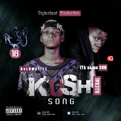 Kush SONG - Boluwatife x Xamoel