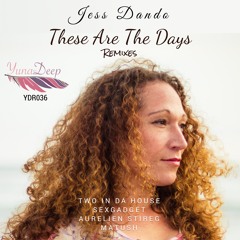 YDR036 : Jess Dando - These Are The Days (Aurelien Stireg Remix)