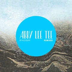 Abby Lee Tee - Stripped Of Bark (Mischmeister M remix)