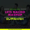 Let S Nacho Kapoor And Sons Mashup Dj Ashish Mp3