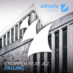 Cropper feat. A.Z. - Falling [OUT NOW]