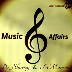 Dr Sharizy & T mansoul - Music Affairs(Original Mix)