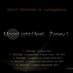 Darich Moriendez & Luckygeenius ft Zoney - MoonLight