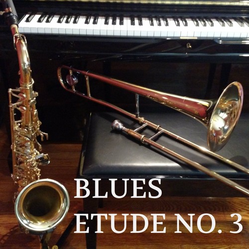 Blues Etude No. 3 (feat. Len Cagle - tenor sax, Dudly Ulysse - drum, Dave - piano, trombone)
