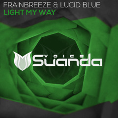 Frainbreeze & Lucid blue - Light my way (dub radio edit)