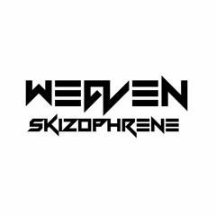 Weaven - Skizophrene (Preview)