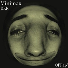 FLOSANTHO / Minimax kkr D&B / Ol'papouz / 2106