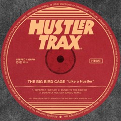 The Big Bird Cage - Superfly Hustler (Greco Remix) [Hustler Trax] Out Now!