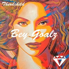 Therdchild - Bey Goalz [AN001]