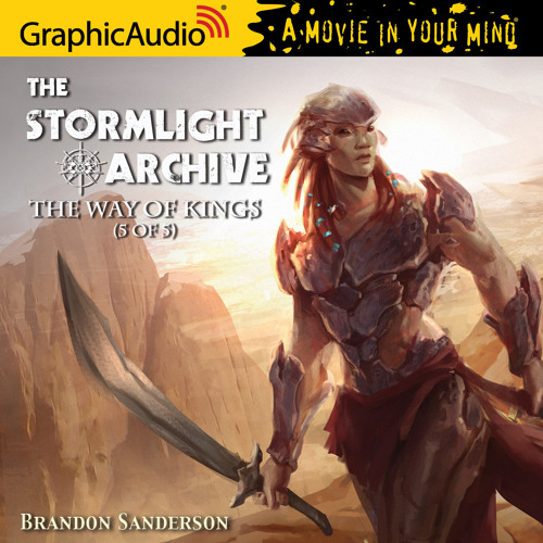 The Stormlight Archive 1: The Way of Kings (5 of 5)