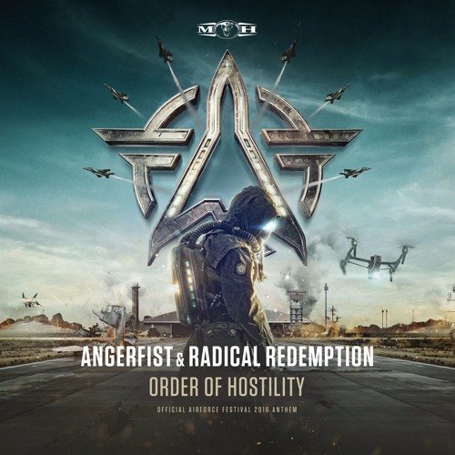 Angerfist & Radical Redemption - Order Of Hostility (Official Airforce 2016 Anthem)