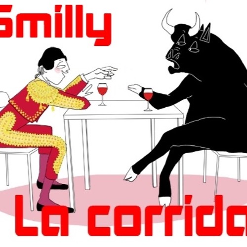 Smilly - La Corrida