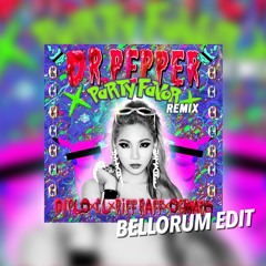 Dr Pepper (Party Favor Remix) x BELLORUM EDIT