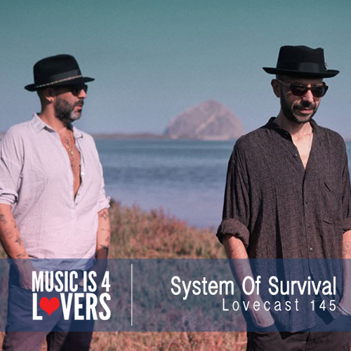 Lovecast Episode 145 - System Of Survival [Musicis4Lovers.com]