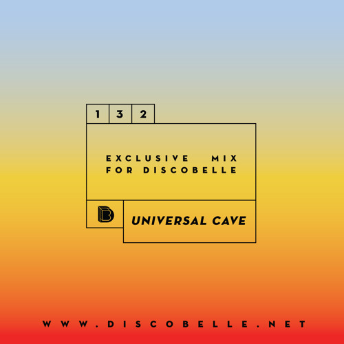Discobelle Mix 132: Universal Cave