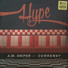 A.M. SNiPER - Hype Ft Curren$y (Dope Ammo Rmx)[Official]