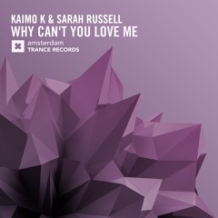 Kaimo K & Sarah Russell - Why Can't You Love Me (Original Mix) [FSOE 453]