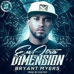 Bryant Myers - En Otra Dimensión
