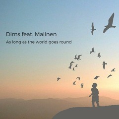 As Long As The World Goes Round (feat.Malinen)