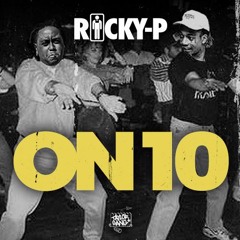 Ricky P - On 10 Produced by Ricky P x Pharomazan