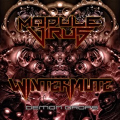 Wintermute & Module Virus - Demon Drops - 147Bpm Em