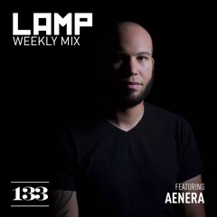 LAMP Weekly Mix #133 feat. Aenera