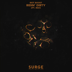 Riot Boost - Ridin' Dirty (feat. R&D) [FREE]