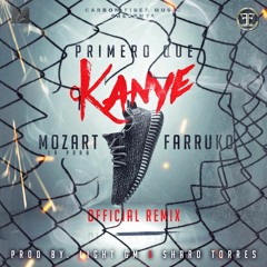 Mozart La Para Ft. Farruko – Primero Que Kanye (Official Remix)