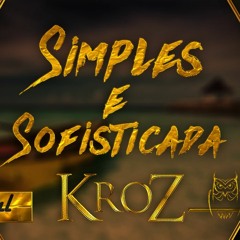KroZ - Simples e Sofisticada
